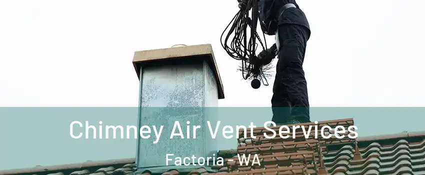 Chimney Air Vent Services Factoria - WA