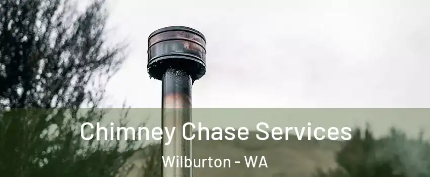 Chimney Chase Services Wilburton - WA