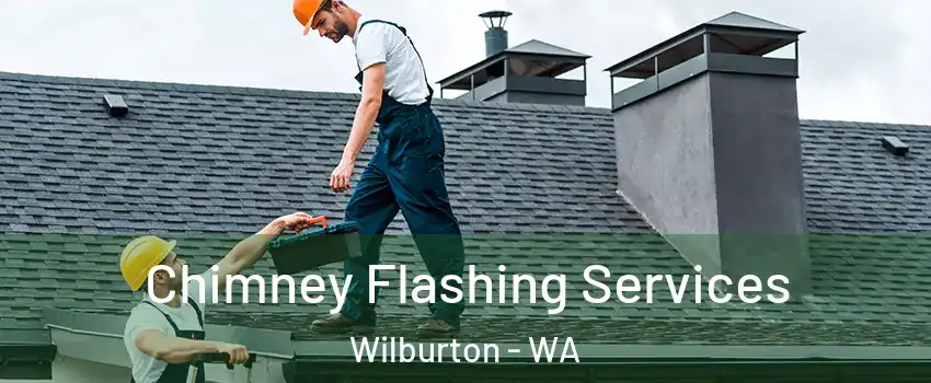 Chimney Flashing Services Wilburton - WA