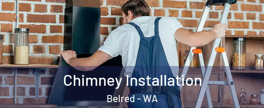 Chimney Installation Belred - WA