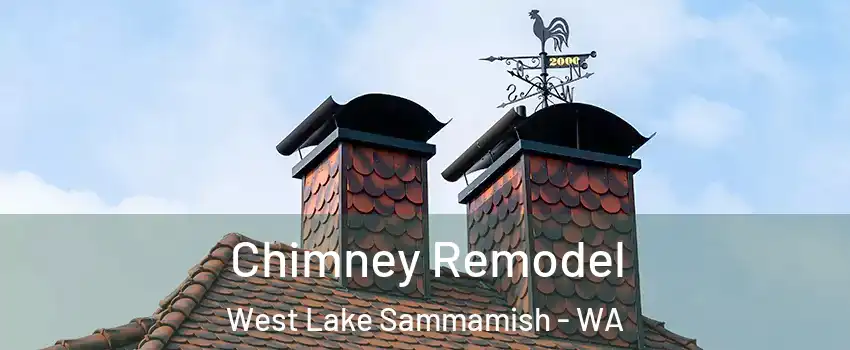 Chimney Remodel West Lake Sammamish - WA