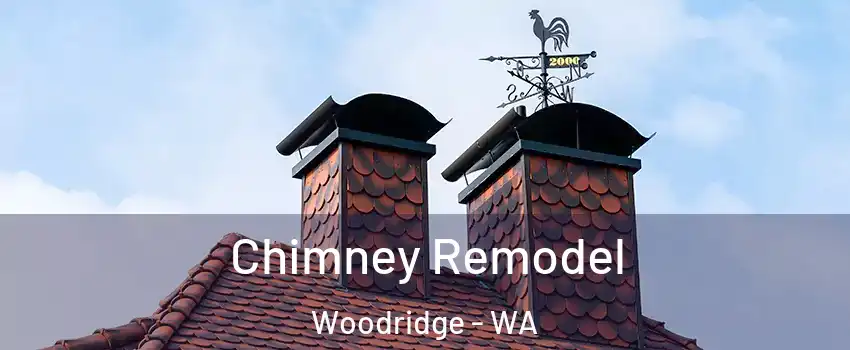 Chimney Remodel Woodridge - WA