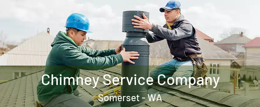 Chimney Service Company Somerset - WA