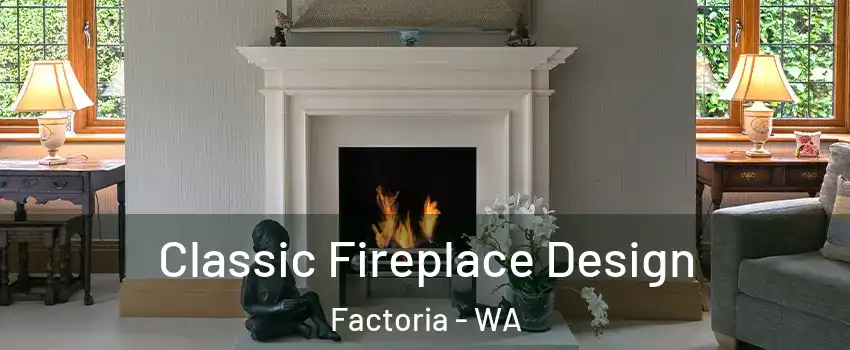 Classic Fireplace Design Factoria - WA