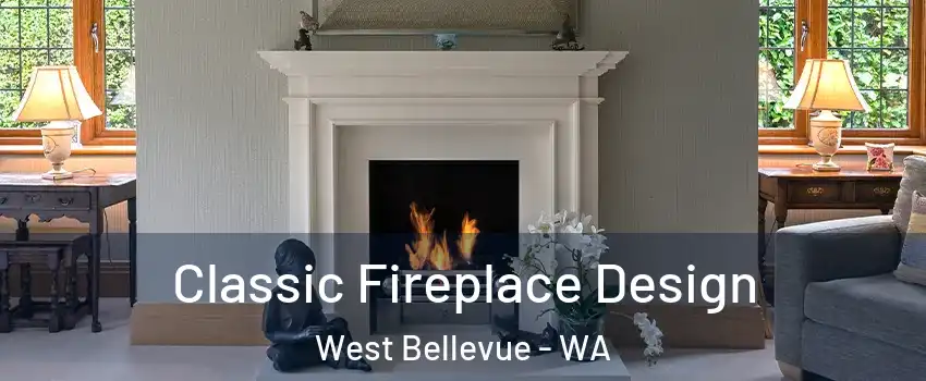 Classic Fireplace Design West Bellevue - WA