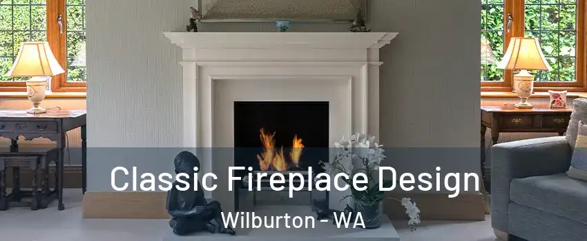 Classic Fireplace Design Wilburton - WA