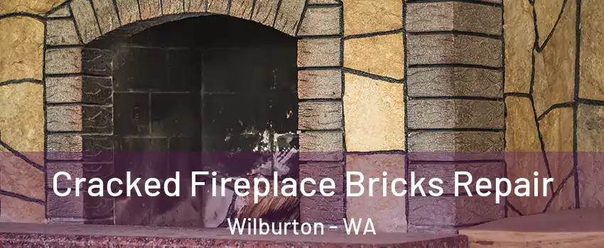 Cracked Fireplace Bricks Repair Wilburton - WA