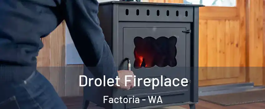 Drolet Fireplace Factoria - WA