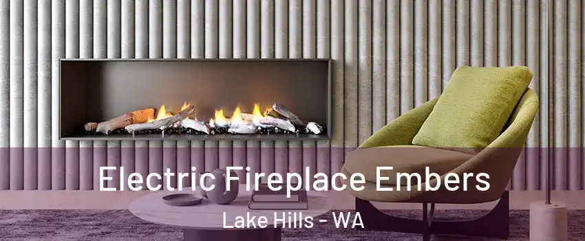 Electric Fireplace Embers Lake Hills - WA