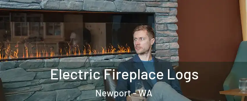 Electric Fireplace Logs Newport - WA