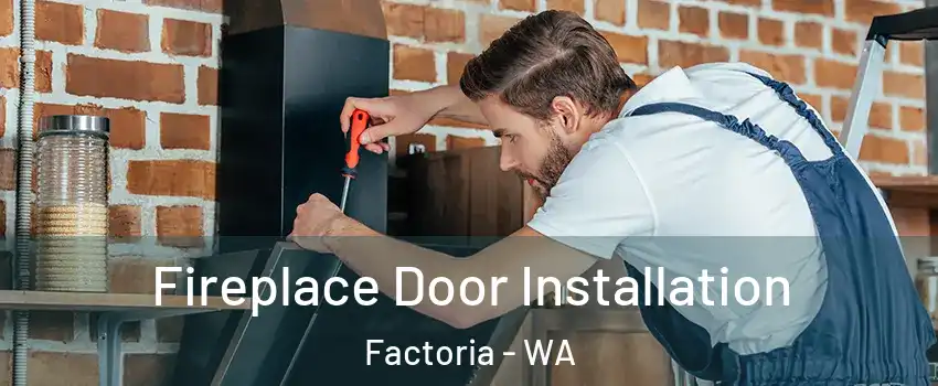 Fireplace Door Installation Factoria - WA