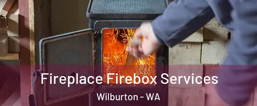 Fireplace Firebox Services Wilburton - WA