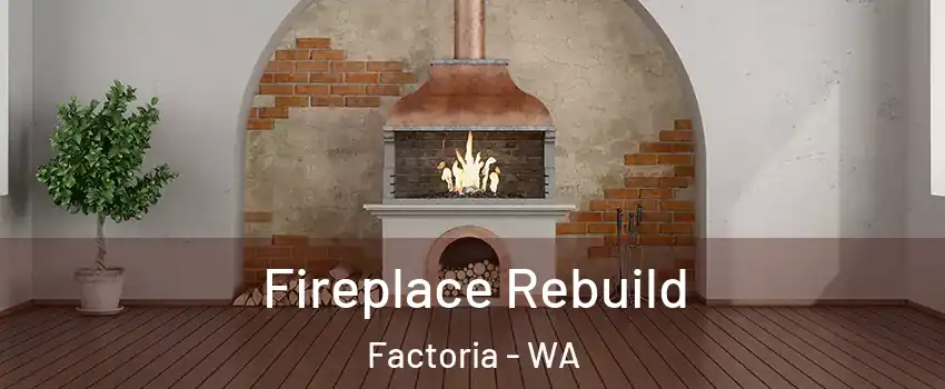 Fireplace Rebuild Factoria - WA