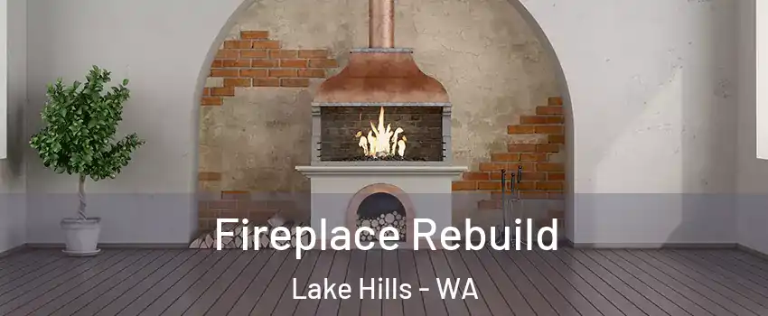 Fireplace Rebuild Lake Hills - WA