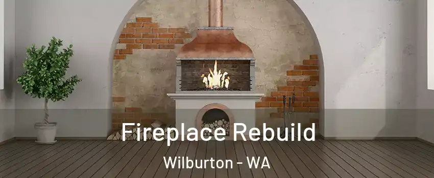 Fireplace Rebuild Wilburton - WA