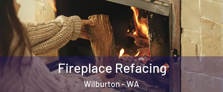 Fireplace Refacing Wilburton - WA