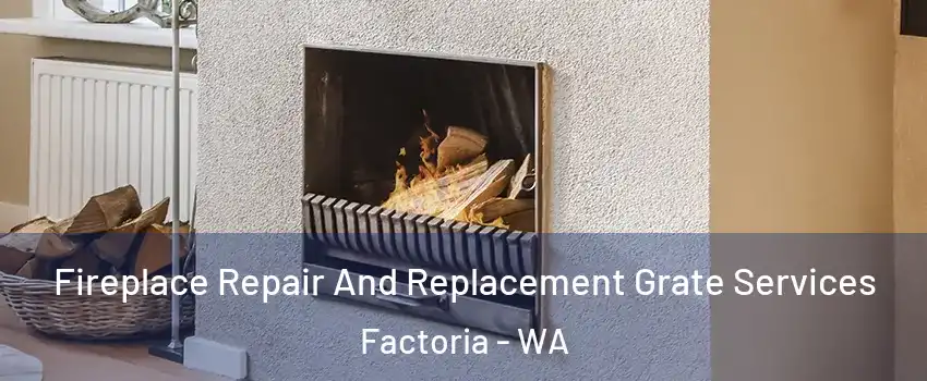 Fireplace Repair And Replacement Grate Services Factoria - WA