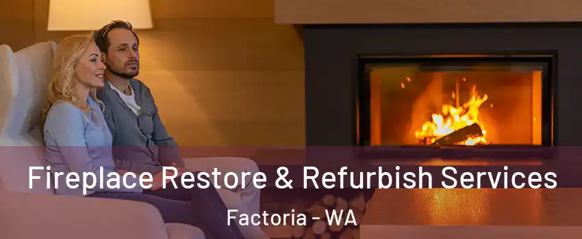 Fireplace Restore & Refurbish Services Factoria - WA