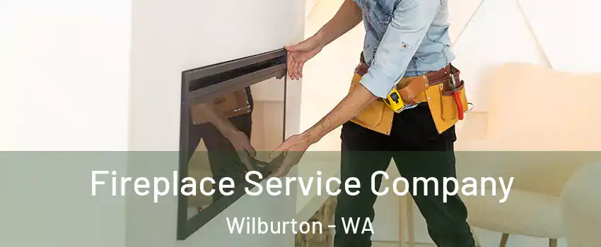 Fireplace Service Company Wilburton - WA