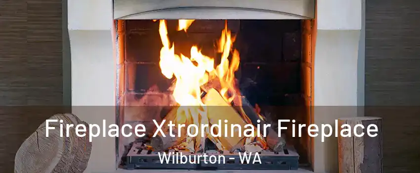 Fireplace Xtrordinair Fireplace Wilburton - WA