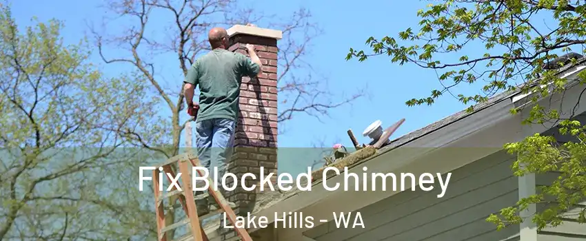 Fix Blocked Chimney Lake Hills - WA