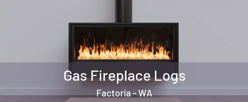 Gas Fireplace Logs Factoria - WA