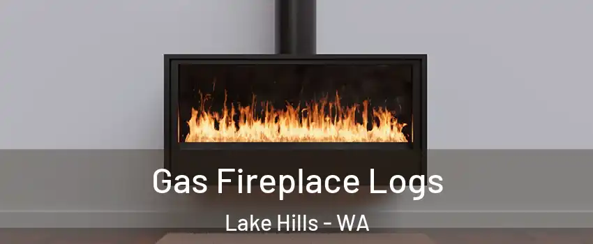 Gas Fireplace Logs Lake Hills - WA