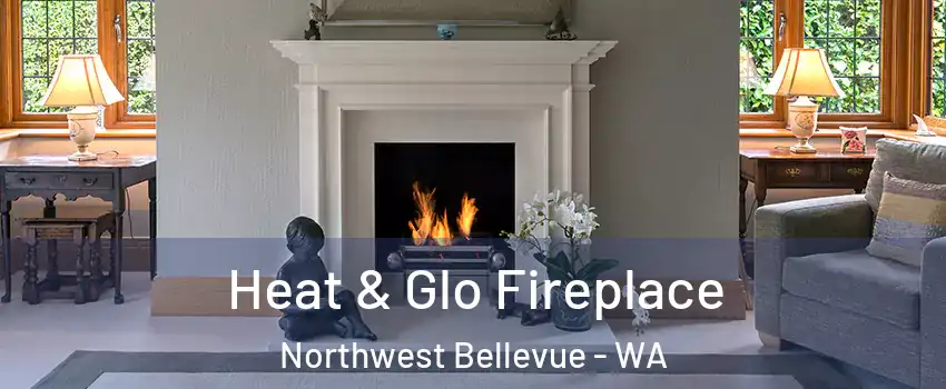 Heat & Glo Fireplace Northwest Bellevue - WA