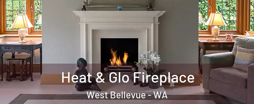 Heat & Glo Fireplace West Bellevue - WA