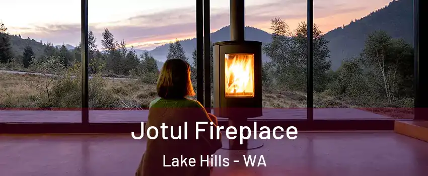 Jotul Fireplace Lake Hills - WA