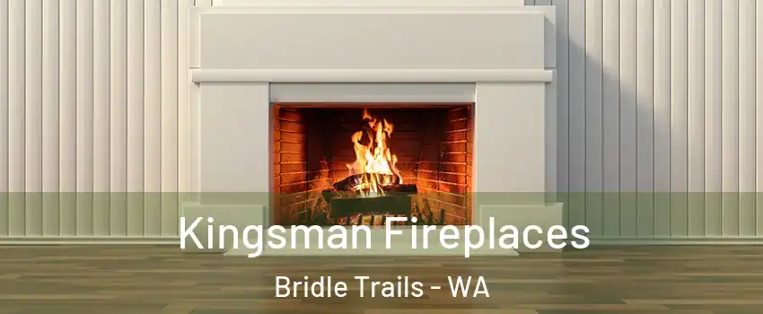 Kingsman Fireplaces Bridle Trails - WA