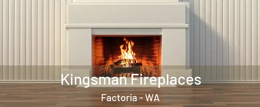 Kingsman Fireplaces Factoria - WA