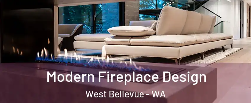 Modern Fireplace Design West Bellevue - WA