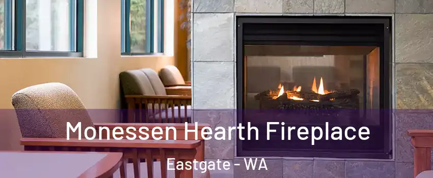 Monessen Hearth Fireplace Eastgate - WA