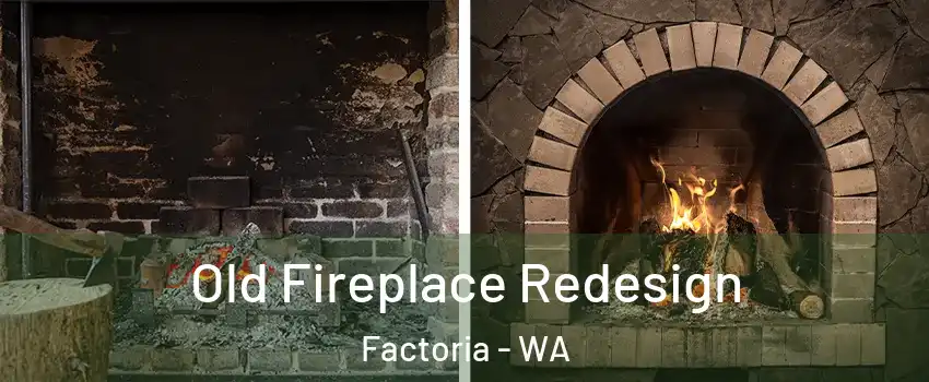 Old Fireplace Redesign Factoria - WA