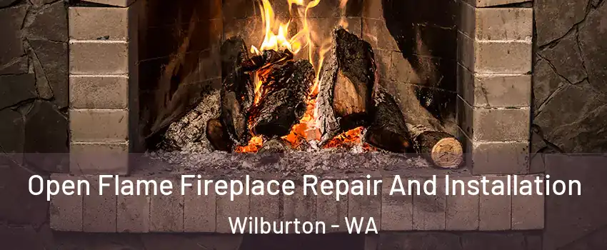 Open Flame Fireplace Repair And Installation Wilburton - WA