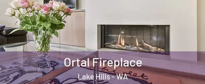 Ortal Fireplace Lake Hills - WA