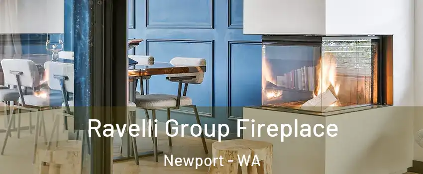 Ravelli Group Fireplace Newport - WA