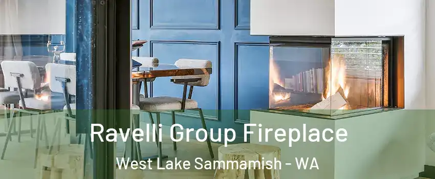 Ravelli Group Fireplace West Lake Sammamish - WA