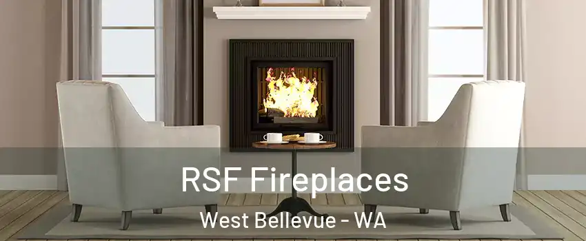 RSF Fireplaces West Bellevue - WA