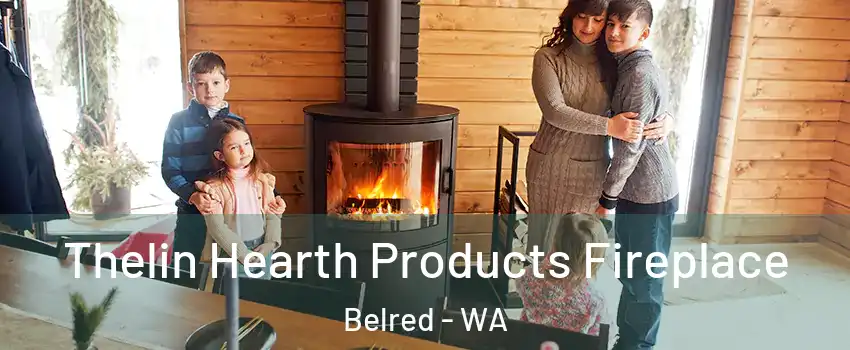 Thelin Hearth Products Fireplace Belred - WA