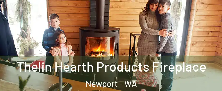 Thelin Hearth Products Fireplace Newport - WA