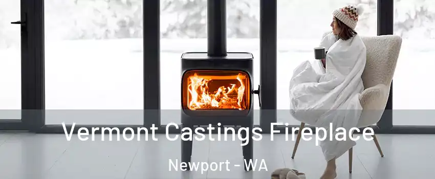 Vermont Castings Fireplace Newport - WA