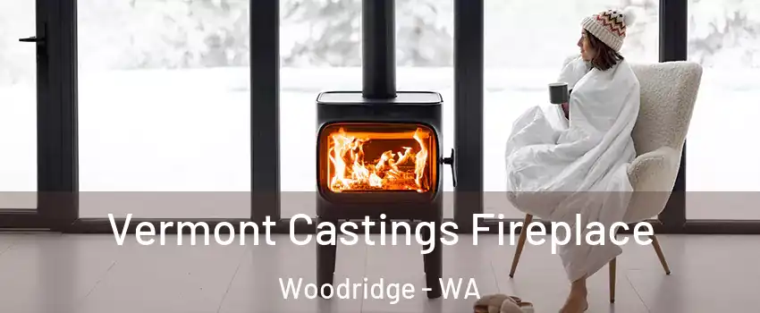 Vermont Castings Fireplace Woodridge - WA